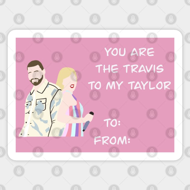 You Are The Travis To My Taylor Sticker by TheTreasureStash